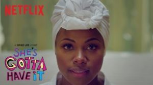 She’s Gotta Have It (2017)