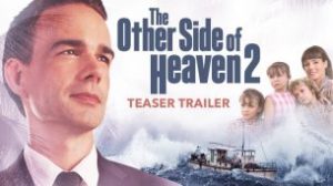The Other Side of Heaven 2: Fire of Faith  (2019)