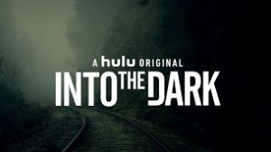 Into The Dark (2018)