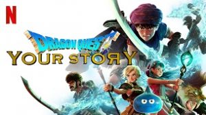 Dragon Quest: Your Story (2019)