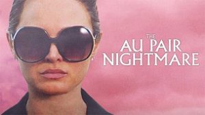The Au Pair Nightmare (2020)