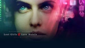 Lost Girls and Love Hotels (2020)