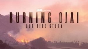 Burning Ojai: Our Fire Story (2020)