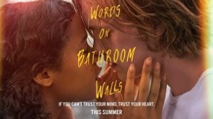 Words on Bathroom Walls (2020)