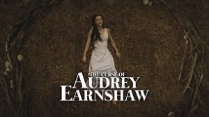 The Curse of Audrey Earnshaw (2020)