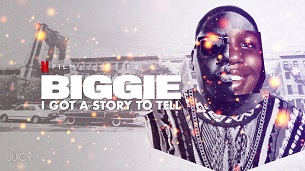 Biggie: I Got a Story to Tell (2021)
