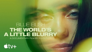 Billie Eilish: The World’s a Little Blurry (2021)