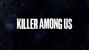 Killer Among Us (2021)