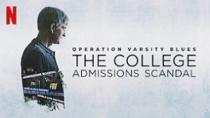 Operation Varsity Blues: The College Admissions Scandal (2021)