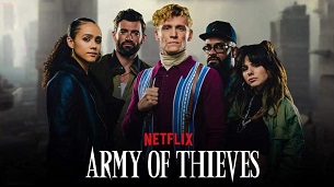 Army of Thieves (2021)