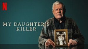 L’assassin de ma fille (My Daughters Killer) (2022)