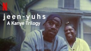 jeen-yuhs: A Kanye Trilogy (2022)