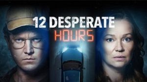 12 Desperate Hours (2023)