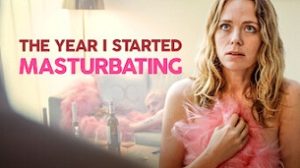 The Year I Started Masturbating (2022)